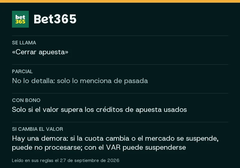 Cash out de Bet365: parcial, combinadas, bonos y qué pasa si cambia el valor